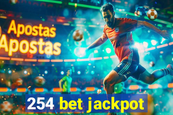 254 bet jackpot